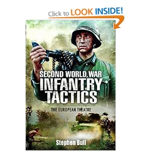 Second World War Infantry Tactics: The European Theatre: Amazon.co.uk ...