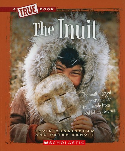 The Inuit (True Books: American History (Paperback))