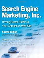 Search Engine Marketing, Inc.: Driving Search Traffic to Your Company's Web Site (2nd Edition)