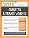 2015 Guide to Literary Agents: The Most Trusted Guide to Getting Published (Market, 2015)