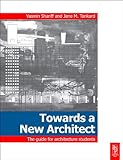 Towards a new architect : the guide for architecture students
