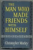 The Man Who Made Friends with Himself