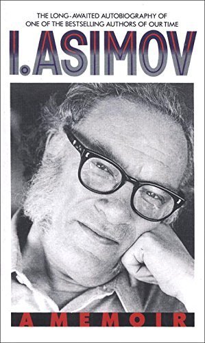 I, Asimov: A Memoir by Asimov, Isaac (January 1, 1995) Paperback