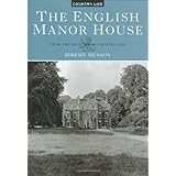 the english manor house from the archives of country life