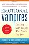 Emotional Vampires, Revised and Expanded 2nd Edition: Dealing with People Who Drain You Dry