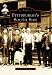 Pittsburgh's South Side (PA) (Images of America)