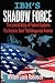 Book IBM's Shadow Force