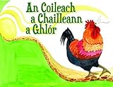 An coileach a chailleann a ghlór