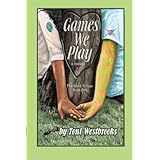 games we play a novel the quall trilogy book one volume 1