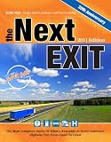 The Next Exit 2011: USA Interstate Exit Directory: the Most Complete Interstate Exit Directory (Next Exit: The Most Complete Interstate Highway Guide Ever Printed)