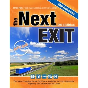 The Next Exit 2011: USA Interstate Exit Directory: the Most Complete Interstate Exit Directory