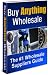 Buy Anything Wholesale