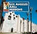 Los Angeles Area Missions (Exploring California Missions)