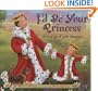I'd Be Your Princess
