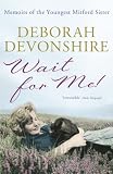 Wait for me! : memoirs of the youngest Mitford sister