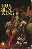 The sun king : Louis XIV at Versailles