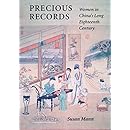 Precious Records: Women in China's Long Eighteenth Century