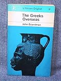The Greeks overseas : the archaeology of their early colonies and trade