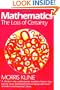 Mathematics: The Loss of Certainty (Galaxy Books)