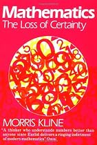 Mathematics: The Loss of Certainty