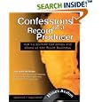 Confessions of a Record Producer: How to Survive the Scams and Shams of the Music Business