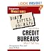 Dirty Little Secrets: What the Credit Bureaus Won't Tell You