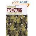 Pyongyang: Journey in North Korea