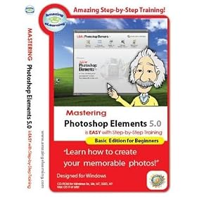 Mastering Photoshop Elements 5.0 Basic Training Tutorial