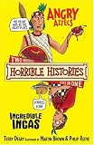 Angry Aztecs and the Incredible Incas (Horrible Histories 2 Bks in 1)