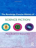 The Routledge Concise History of Science Fiction (Routledge Concise Histories of Literature)