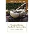 A Spiritual Guide to Sabbath Economics: Making Love with Money by Judith L. Favor