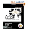 A Practical Guide to Sysml: The Systems Modeling Language (The Mk/Omg Press) (The Morgan Kaufmann Omp Press)