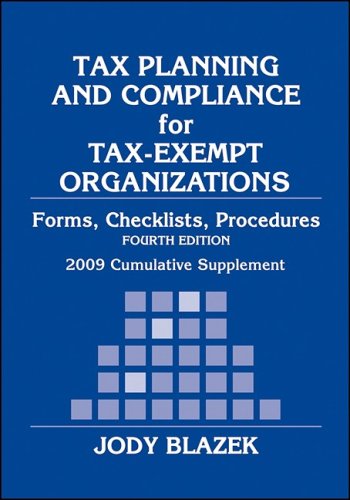 Tax Planning and Compliance for Tax-Exempt Organizations (Tax Planning and Compliance for Tax Exempt Organizations)