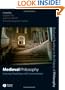 Medieval Philosophy: Essential Readings with Commentary (Blackwell Readings in the History of Philosophy)