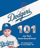 Los Angeles Dodgers 101 (101 My First Team-Board-Books)