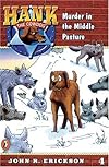 Hank the Cowdog 04: Murder in the Middle Pasture (Hank the Cowdog, 4)