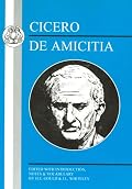 Cicero: De Amicitia (Modern School Classics) (Modern School Classics)