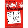 The Book of Fabulous Questions: Great Conversation Starters about Love, Sex and Other Personal Stuff