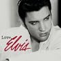 Love Elvis (Different Artwork)