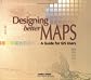 Designing Better Maps: A Guide for GIS Users