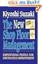New Shop Floor Management: Empowering People for Continuous Improvement