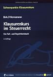 Bild zu: Klausurenkurs im Steuerrecht: Ein Fall- und Repetitionsbuch (Schwerpunkte Klausurenkurs)