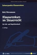Klausurenkurs im Steuerrecht: Ein Fall- und Repetitionsbuch (Schwerpunkte Klausurenkurs)