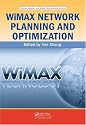 WiMAX Network Planning and Optimization (Wireless Networks and Mobile Communications)