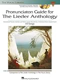 Pronunciation Guide for the Lieder Anthology Bk/ 3Cds (The Vocal Library)