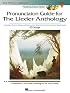 Pronunciation Guide for the Lieder Anthology Bk/ 3Cds (The Vocal Library)