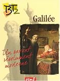 Galil�e : Un savant r�solument moderne