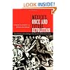Mexico's Once and Future Revolution: Social Upheaval and the Challenge of Rule since the Late Nineteenth Century