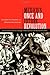 Mexico's Once and Future Revolution: Social Upheaval and the Challenge of Rule since the Late Nineteenth Century