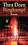 Ringkampf: Roman